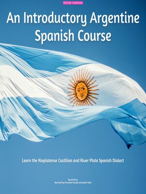cover image of An Introductory Argentine Spanish Course